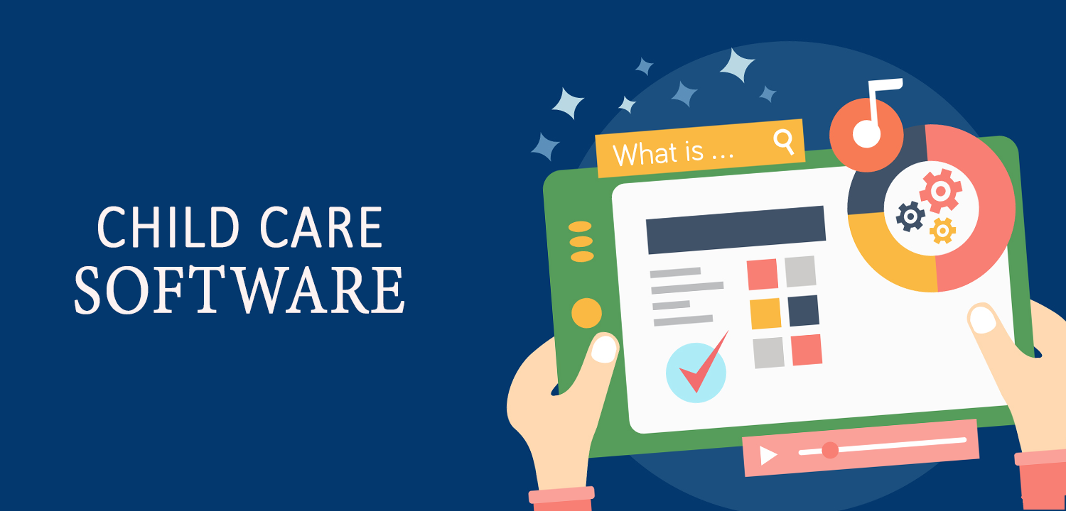 Technology in Childcare: The Software and Systems Every Centre Needs